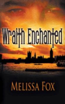 Wraith Enchanted - Book #2 of the Wraith