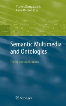 Paperback Semantic Multimedia and Ontologies: Theory and Applications Book
