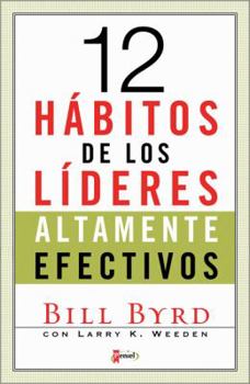 Paperback Los 12 Habitos de los Lideres Efectivos [Spanish] Book
