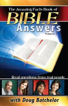 Paperback The Amazing Facts Book of Bible Answers: Real Questions from Real People Book