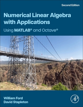 Paperback Numerical Linear Algebra with Applications: Using MATLAB and Octave Book