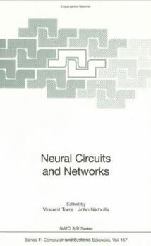 Hardcover Neural Circuits and Networks: Proceedings of the NATO Advanced Study Institute on Neuronal Circuits and Networks, Held at the Ettore Majorana Center Book