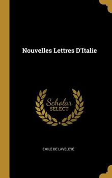 Hardcover Nouvelles Lettres D'Italie [French] Book