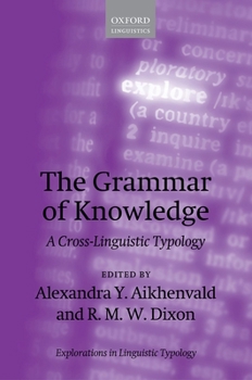 Paperback The Grammar of Knowledge: A Cross-Linguistic Typology Book
