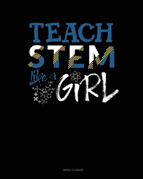 Paperback Teach Stem Like A Girl: Menu Planner Book