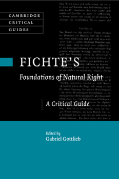 Paperback Fichte's Foundations of Natural Right: A Critical Guide Book