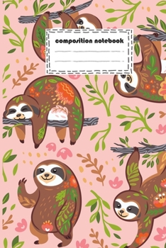 Composition Notebook:Cute sloths with floral ornament in the jungle for everyone love sloths (100-page size 6x9 inches College Ruled)