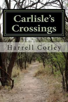 Paperback Carlisle's Crossings: A Veteran's Story Book