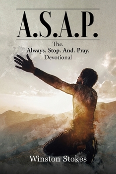 Paperback A.S.A.P.: The. Always. Stop. And. Pray. Devotional Book