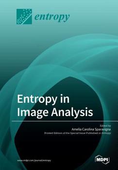 Paperback Entropy in Image Analysis Book