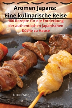 Paperback Aromen Japans: Eine kulinarische Reise [German] Book