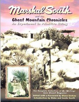 Paperback Marshal South and the Ghost Mountain Chronicles: An Experiment in Primitive Living Book