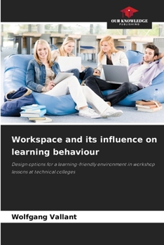 Paperback Workspace and its influence on learning behaviour Book