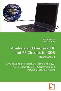 Analysis and Design of If and RF Circuits for Sdr Receivers