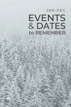 Paperback JAN-DEC Events & Dates to Remember: Minimalists Important & Special Dates Log Book - Year-Long Monthly Organizer for Birthdays, Anniversaries, Appoint Book