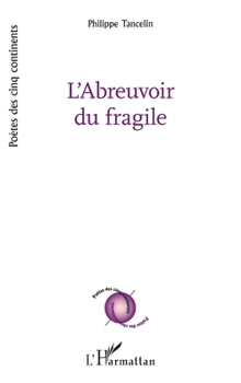Paperback L'Abreuvoir du fragile [French] Book