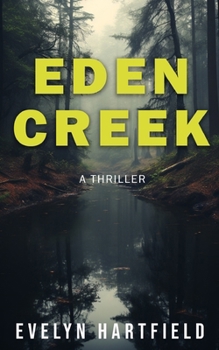 Paperback Eden Creek: A Thriller Book