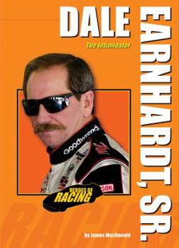 Dale Earnhardt, Sr.: The Intimidator - Book  of the Heroes of Racing