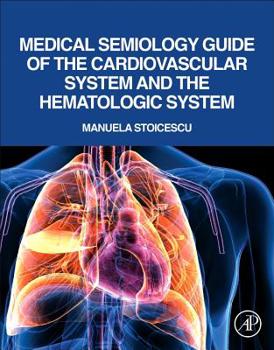 Paperback Medical Semiology Guide of the Cardiovascular System and the Hematologic System Book