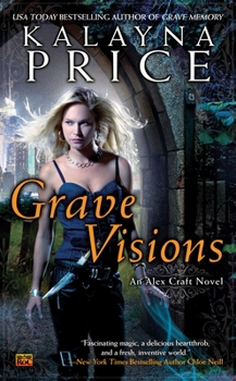 Grave Visions - Book #4 of the Alex Craft