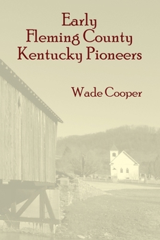 Paperback Early Fleming County Kentucky Pioneers Book