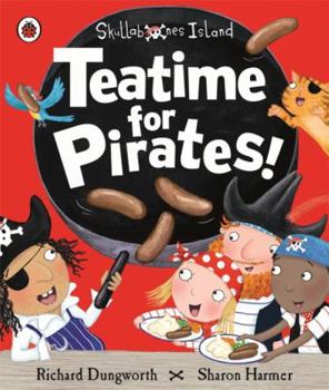 Paperback A Ladybird Skullabones Island Teatime for Pirates! Book
