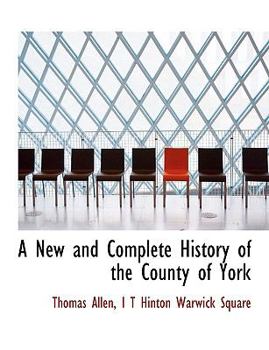 Paperback A New and Complete History of the County of York Book
