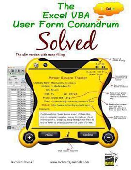 Paperback The Excel VBA User Form Conundrum Solved: The slim version with more filling! In Color. Book