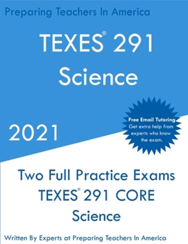 Paperback TEXES 291 - Science: Two Full Practice Exam - Free Online Tutoring - Updated Exam Questions Book