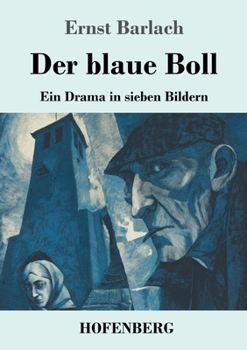 Paperback Der blaue Boll: Ein Drama in sieben Bildern [German] Book