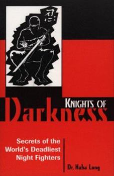 Paperback Knights of Darkness: Secrets of the World's Deadliest Night Fighters Book