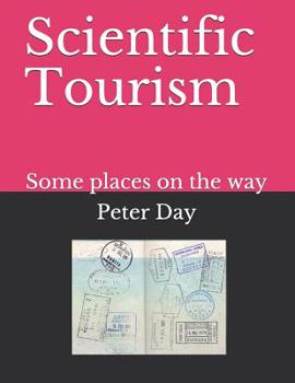 Paperback Scientific Tourism: Some Places on the Way Book