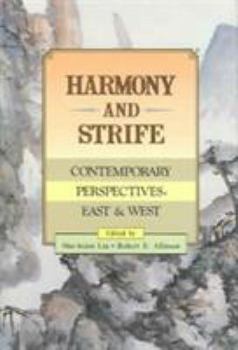 Paperback Harmony and Strife: Contemporary Perspectives, East and West Book