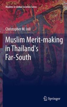 Hardcover Muslim Merit-Making in Thailand's Far-South Book