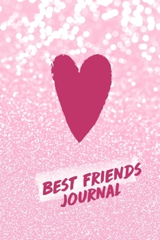 Paperback Best Friends Journal: : Writing Prompts For Best Friend Book Gift Book
