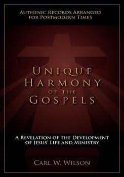 Paperback Unique Harmony of the Gospels Book