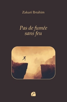 Paperback Pas de fumée sans feu [French] Book