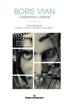 Boris Vian: L'adaptateur adapté
