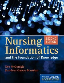 Paperback Book Only: Nursing Informatics And The Foundation Of Knowledge Book