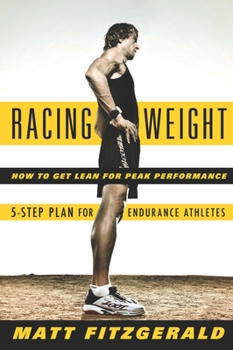 Paperback Racing Weight: How to Get Lean for Peak Performance Book