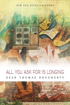 Paperback All You Ask for Is Longing: New and Selected Poems: New and Selected Poems Book