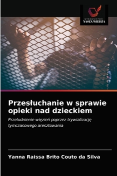Paperback Przesluchanie w sprawie opieki nad dzieckiem [Polish] Book