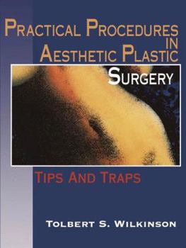 Paperback Practical Procedures in Aesthetic Plastic Surgery: Tips and Traps Book