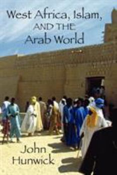 Paperback West Africa, Islam, and the Arab World: Studies in Honor of Basil Davidson Book