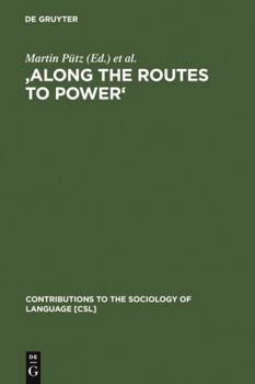 Hardcover 'Along the Routes to Power': Explorations of Empowerment Through Language Book