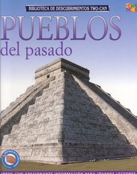Hardcover Pueblos Del Pasado (Discovery Guides ("Ancient Peoples")) Book