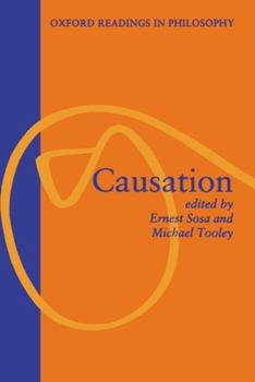 Causation (Oxford Readings in Philosophy) - Book  of the Oxford Readings in Philosophy