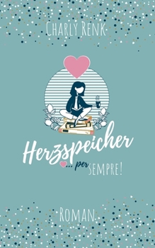 Paperback Herzspeicher ...per sempre! [German] Book