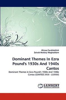 Paperback Dominant Themes In Ezra Pound's 1930s And 1940s Cantos Book