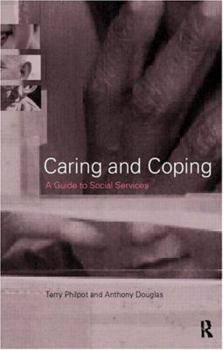 Paperback Caring and Coping: A Guide to Social Services Book